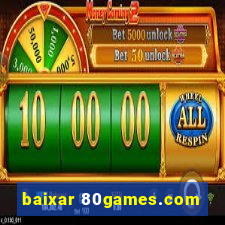 baixar 80games.com